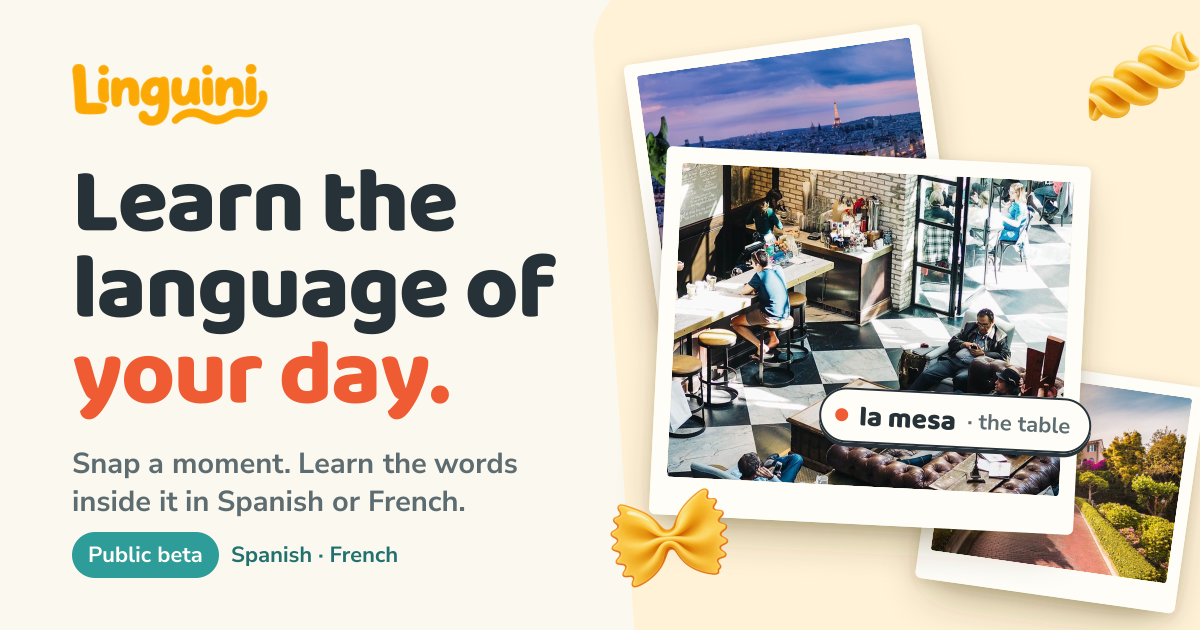 We’re a team of college students building Linguini, a photo-led language-learning app